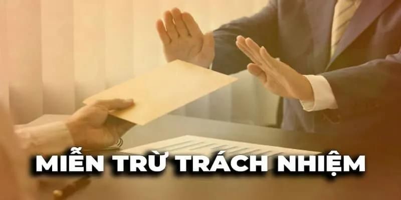 Miễn Trừ Trách Nhiệm 1 Miễn trừ trách nhiệm không phải là một "lối thoát" cho HUBET, mà là một công cụ để đảm bảo tính công bằng và minh bạch trong mọi hoạt động.