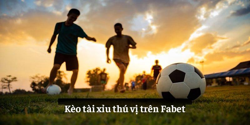 Tìm hiểu về FABET - Đối tác chiến lược của nhà cái HUBET 5 Kèo tài xỉu thú vị trên Fabet